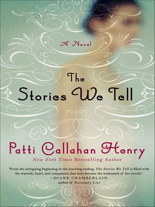 Title details for The Stories We Tell by Patti Callahan Henry - Wait list